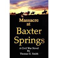 Massacre At Baxter Springs