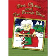 Mrs. Claus and the Frost Men