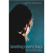Something’s Wrong
