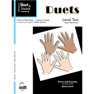 Short & Sweet: Duets 1 Piano, 4 Hands Level 2 Upper Elementary Level