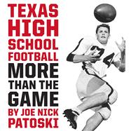 Texas High School Football: More Than the Game