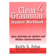 Clear Grammar Student Workbook : More Activities for Spoken and Written Communication