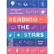 Reading the Stars Astrology for Book Lovers