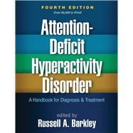 Attention-Deficit Hyperactivity Disorder A Handbook for Diagnosis and Treatment