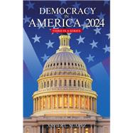 Democracy in America 2024