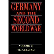 Germany and the Second World War  Volume V: Organization and Mobilization of the German Sphere of Power (Part 1: Wartime administration, economy, and manpower resources, 1939-1941)