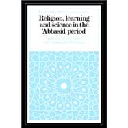 Religion, Learning And Science in the 'abbasid Period