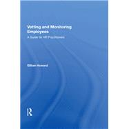 Vetting and Monitoring Employees: A Guide for HR Practitioners