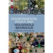 Environmental Policy and Household Behaviour: Sustainability and Everyday Life