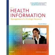 Health Information: Management of a Strategic Resource