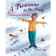 A Treasure in the Peaks (Learning to Meditate)