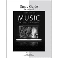 Study Guide for use with Music: An Appreciation, Brief