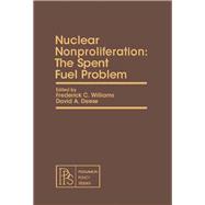 Nuclear Nonproliferation : The Spent Fuel Problem