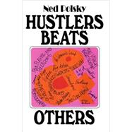 Hustlers, Beats, and Others