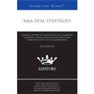 M&A Deal Strategies, 2011 Ed : Leading Lawyers on Navigating the Changing Economy, Conducting Due Diligence, and Complying with Legal Requirements (Inside the Minds)