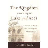 The Kingdom according to Luke and Acts