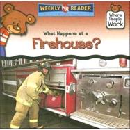 What Happens at a Firehouse?