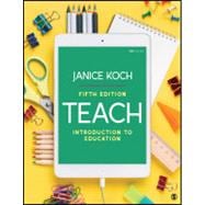 Teach: Introduction to Education 5e (Vantage Access Card) + Loose-leaf