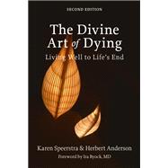 The Divine Art of Dying