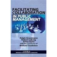 Facilitating Collaboration in Public Management