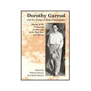 Dorothy Garrod and the Progress of the Palaeolithic