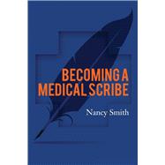 Becoming A Medical Scribe