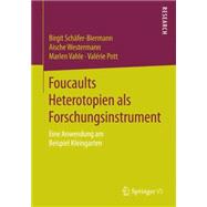 Foucaults Heterotopien Als Forschungsinstrument