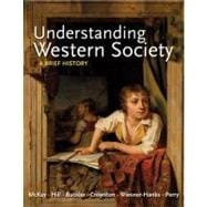 Understanding Western Society, Combined Volume A Brief History