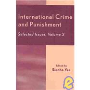International Crime and Punishment Selected Issues