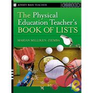 The Physical Education Teacher's Book Of Lists