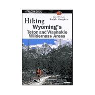 Hiking Wyoming's Teton and Washakie Wilderness Areas