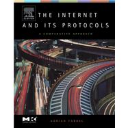 The Internet and Its Protocols: A Comparative Approach