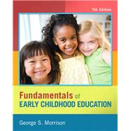 Fundamentals of Early Childhood Education, Loose-Leaf Version