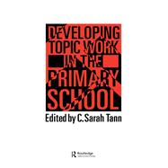 Developing Topic Work In The Primary School