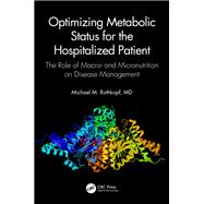 Optimizing Metabolic Status for the Hospitalized Patient