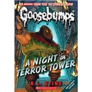 A Night in Terror Tower (Classic Goosebumps #12)