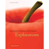 Explorations Manual for Bassarear’s Mathematics for Elementary School Teachers, 3rd