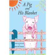 A Pig and His Blanket