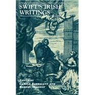 Swift's Irish Writings Selected Prose and Poetry