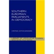 Southern European Parliaments in Democracy