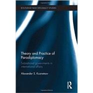 Theory and Practice of Paradiplomacy: Subnational Governments in International Affairs
