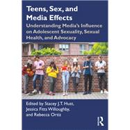 Teens, Sex, and Media Effects