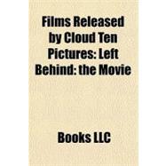 Films Released by Cloud Ten Pictures : Left Behind