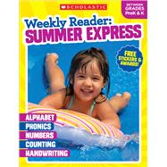 Weekly Reader: Summer Express (Between Grades PreK & K) Workbook