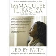 Led by Faith Rising from the Ashes of the Rwandan Genocide