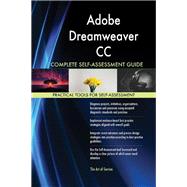 Adobe Dreamweaver CC Complete Self-Assessment Guide