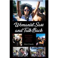 Womanist Sass and Talk Back
