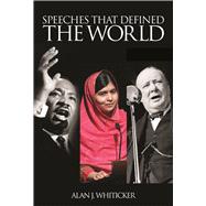 Speeches That Defined the World
