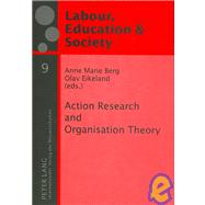Action Research and Organisation Theory