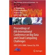 Proceedings of 6th International Conference on Big Data and Cloud Computing Challenges